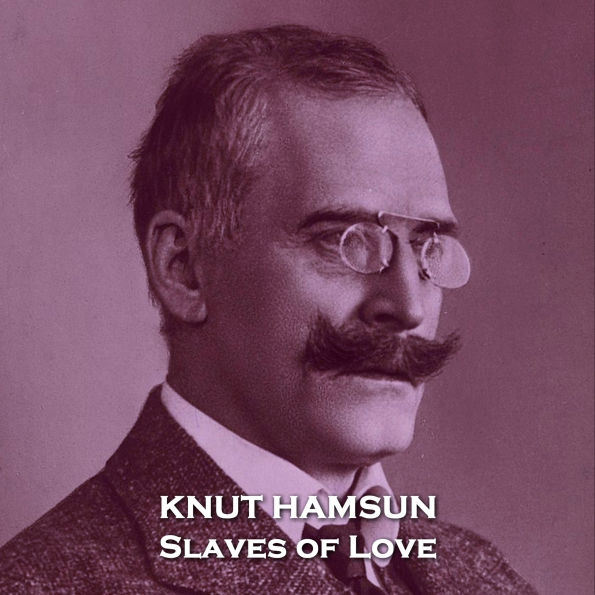 Slaves of Love: A tale of unrequited love from a classic Norwegian author