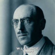 Thrift: In this story George examines what some people will give up in the pursuit of something