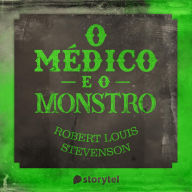 O médico e o monstro