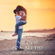 Nu och för alltid (Värdshuset vid Solhamnen - Bok 1): Digitalt inläst via en datorgenererad röst