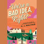 We're a Bad Idea, Right?