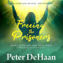 Freeing the Prisoners: A Speculative Fiction Novella
