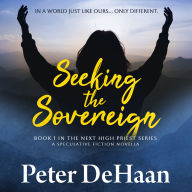 Seeking the Sovereign: A Speculative Fiction Novella
