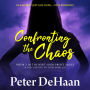 Confronting the Chaos: A Speculative Fiction Novella