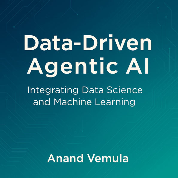 Data-Driven Agentic AI: Integrating Data Science and Machine Learning