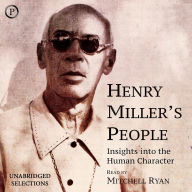 Henry Miller's People: Insights in the Human Character