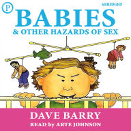 Babies and Other Hazards of Sex