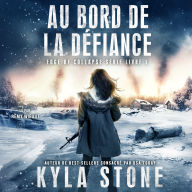 Au bord de la défiance: Thriller post-apocalyptique