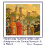 Histoire des Réunions Temporaires d'Avignon et du Comtat Venaissin à la France