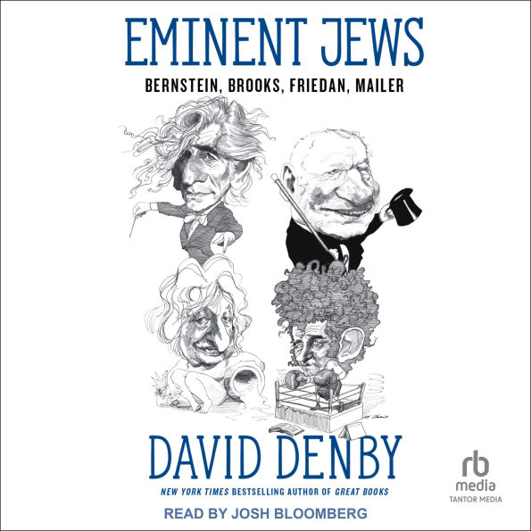 Eminent Jews: Bernstein, Brooks, Friedan, Mailer