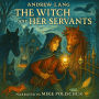 The Witch and Her Servants