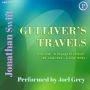 Gulliver's Travels: Part One: 'A Voyage to Lilliput' (20 June 1702 - 3 June 1706) (Abridged)
