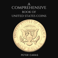 A Comprehensive Book of “United States Coins.”