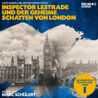 Inspector Lestrade und der geheime Schatten von London (Die neuen Fälle des Scotland Yards, Folge 1)