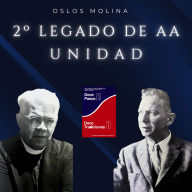 2º Legado de AA: Unidad: Vivir Para Servir