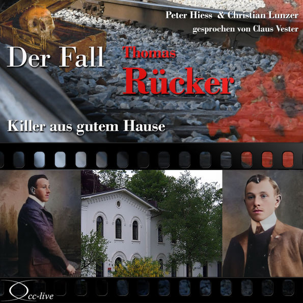 Killer aus gutem Hause - Der Fall Thomas Rücker