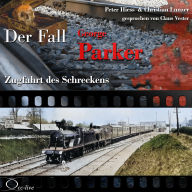 Zugfahrt des Schreckens - Der Fall George Parker