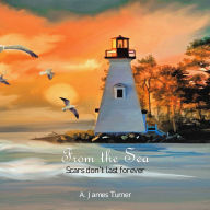 From The Sea: Scars Don't Last Forever
