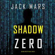 Shadow Zero (An Agent Zero Spy Thriller-Book #13)