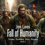 Fall of Humanity: Wake, Scream, Run, Repeat