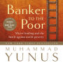 Banker to the Poor: Micro-lending and the Battle Against World Poverty