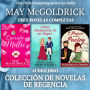 Colección de Novelas de Regencia: Querida Millie, Cómo Deshacerse de un Duque, y Un Príncipe en la Despensa: Tres románticas comedias de la Regencia sobre segundas oportunidades, identidades secretas y amores que sanan el alma.