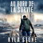 Au bord de la survie: Thriller post-apocalyptique
