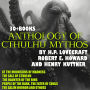Anthology of Cthulhu Mythos by H. P. Lovecraft, Robert E. Howard and Henry Kuttner. 30 + Books.: At the Mountains of Madness, The Call of Cthulhu, The Haunter of the Ring, People of the Dark, The Eater of Souls, The Salem Horror and others