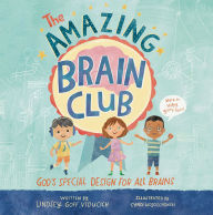 The Amazing Brain Club: God's Special Design for All Brains