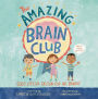 The Amazing Brain Club: God's Special Design for All Brains