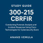 Study Guide 300-215 CBRFIR Conducting Forensic Analysis and Incident Response Using Cisco Technologies for Cybersecurity Exam