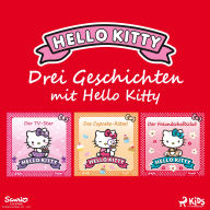 Drei Geschichten mit Hello Kitty