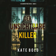 Der unsichtbare Killer (Die Barren Pines-Reihe - Band 3): Erzählerstimme digital synthetisiert