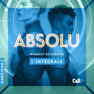 Absolu - L'intégrale