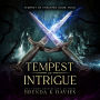 A Tempest of Intrigue