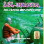 Asa Bhanda: Im Garten der Hoffnung