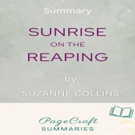 Sunrise on the Reaping by Suzanne Collins Audiobook Summary: A Hunger Games Novel