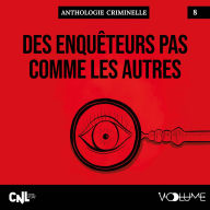 Des enquêteurs pas comme les autres