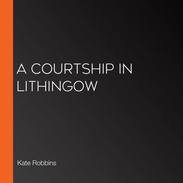 A Courtship in Lithingow