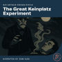 The Great Keinplatz Experiment