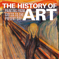 The History of Art: Painting from Giotto to the Present Day