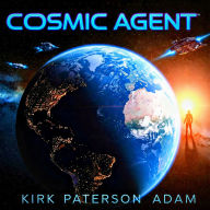 Cosmic agent