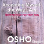 Accepting Myself the Way I Am: Learning to Go Your Own Way