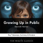 Growing Up in Public by Devorah Heitner: Key Takeaways, Summary & Analysis