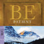 Be Patient (Job): Waiting on God in Difficult Times