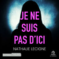 Je ne suis pas d'ici