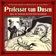 Professor van Dusen, Die neuen Fälle, Fall 42: Professor van Dusen weckt den Skorpion (ungekürzt)