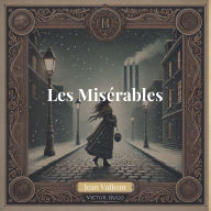 Les Misérables: Jean Valjean