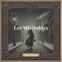 Les Misérables: Jean Valjean