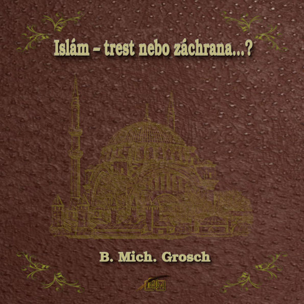 Islám - trest nebo záchrana...?